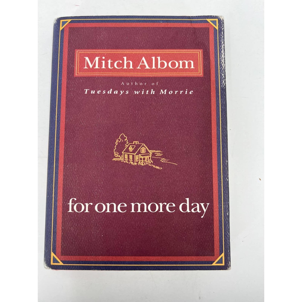 For One More Day by Mitch Albom 2006 Stated FIRST EDITION Hard Cover Book DJ